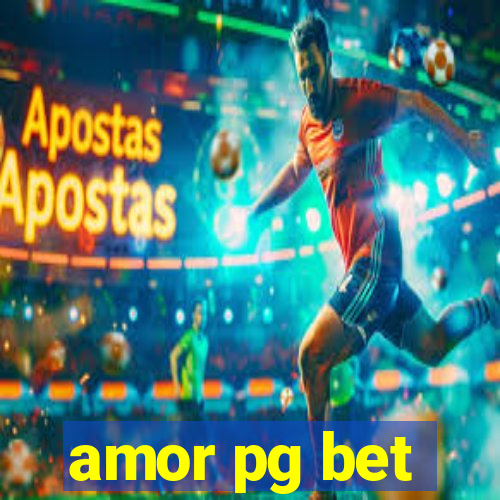 amor pg bet